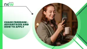 Chase Freedom – Advantages and how to apply