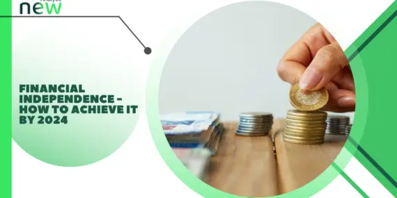 Financial independence – how to achieve it by 2024