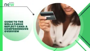 Guide to the Wells Fargo Reflect Card: A Comprehensive Overview