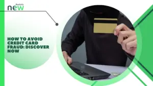 How to Avoid Credit Card Fraud: discover now