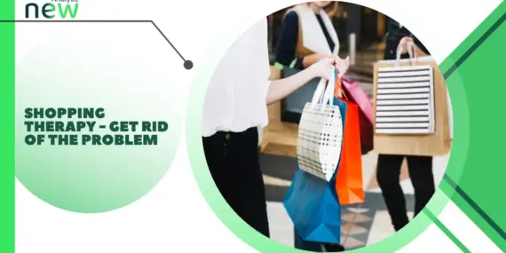 Shopping therapy – get rid of the problem