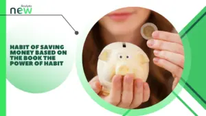 Habit of saving money based on the book The Power of Habit 
