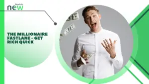 The Millionaire Fastlane – Get rich quick
