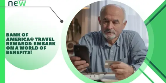 Bank of America® Travel Rewards: Embark on a world of benefits!