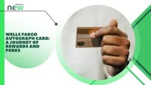 Wells Fargo Autograph Card: A Journey of Rewards and Perks