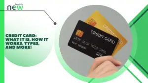 Credit Card: what it is, how it works, types, and more!