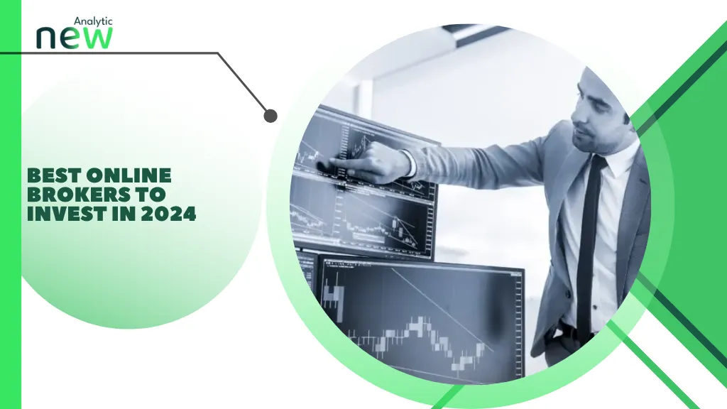 Best online brokers to invest in 2024