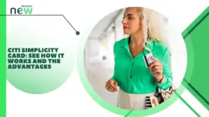 Citi Simplicity Card: see how it works and the advantages