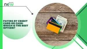 Paying by credit card or cash: which is the best option?