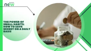 The Power of Small Habits: how to save money on a daily basis
