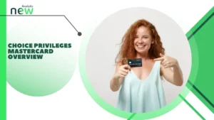 Choice Privileges Mastercard Overview