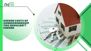 Hidden Costs of Homeownership You Shouldn’t Ignore
