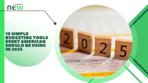 10 Simple Budgeting Tools Every American Should Be Using in 2025