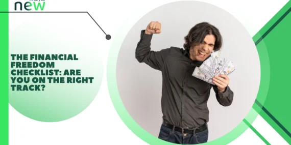 The Financial Freedom Checklist: Are You on the Right Track?