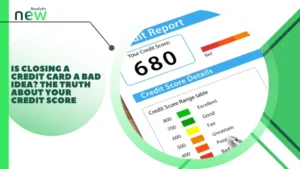 Is Closing a Credit Card a Bad Idea? The Truth About Your Credit Score