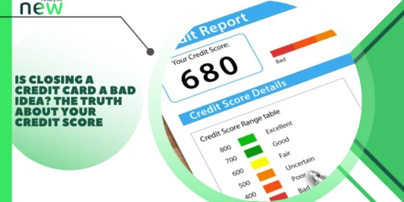 Is Closing a Credit Card a Bad Idea? The Truth About Your Credit Score