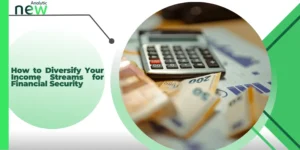How to Diversify Your Income Streams for Financial Security