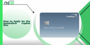 How to Apply for the Quicksilver Capital One
