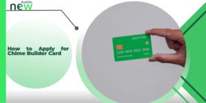 How to Apply for Chime Builder Card