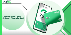 Chime Credit Card: A Smart Financial Tool