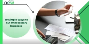 10 Simple Ways to Cut Unnecessary Expenses