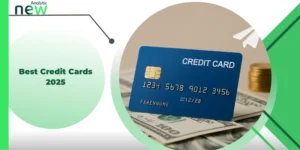 Your Best Credit Cards for 2025