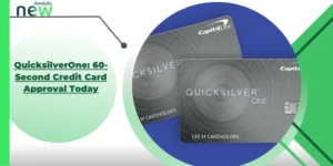 QuicksilverOne: 60-Second Credit Card Approval Today 🚀