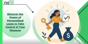 Discover the Power of Personalized Loans to Take Control of Your Finances